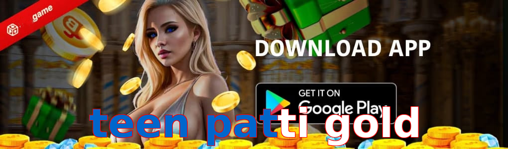 Teen Patti Gold